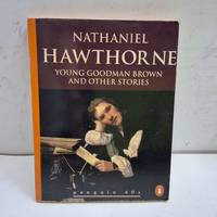 Young Goodman Brown and Other Stories