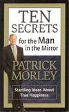 Ten Secrets for the Man in the Mirror