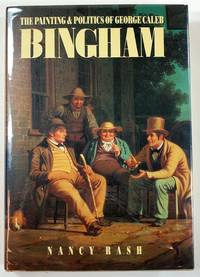 The Painting and Politics of George Caleb Bingham