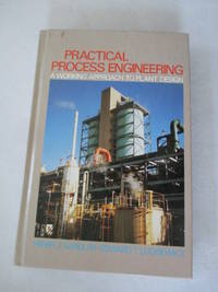 Practical Process Engineering: A Working Approach to Plant Design