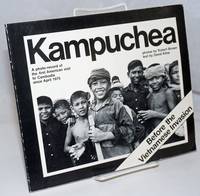 image of The new face of Kampuchea. A photo-record of the first American visit to Cambodia since the end of the war. Photos by Robert Brown, text by David Kline