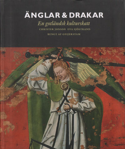 ÄNGLAR & DRAKAR. En gotländsk kulturskatt.