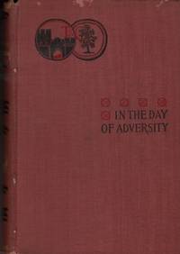 In the Day of Adversity: A Romance