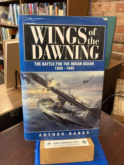 Wings of the Dawning, 1939-1945: The Battle for the Indian Ocean