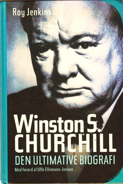 Winston S. Churchill. Den ultimative biografi