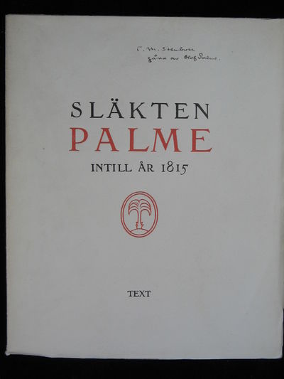 SLÄKTEN PALME INTILL ÅR 1815. FÖRSÖK TILL EN GENOMFÖRD SKILDRING AF EN SKÅNSK BORGARE - OCH PRÄSTSLÄKTS ÖDEN GENOM FEM SLÄKTLED. (photo 2)