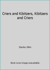 Criers and Kibitzers, Kibitzers and Criers