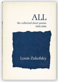 All: The Collected Short Poems, 1956-1964 by ZUKOFSKY, Louis - [1966]