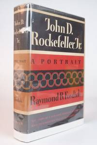 JOHN D. ROCKERFELLER JR., A PORTRAIT by Raymond B Fosdick - First Edition - 1956 2021-02-02 - from Resource for Art and Music Books (SKU: 210202003)