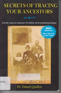 Secrets of Tracing Your Ancestors, 6E