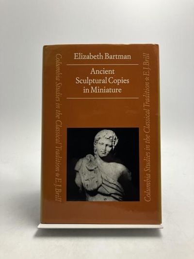 Ancient Sculptural Copies in Miniature.