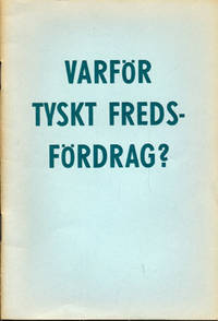 Varför tyskt fredsfördrag?