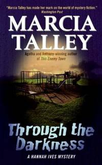 Through the Darkness: A Hannah Ives Mystery (Hannah Ives Mysteries)