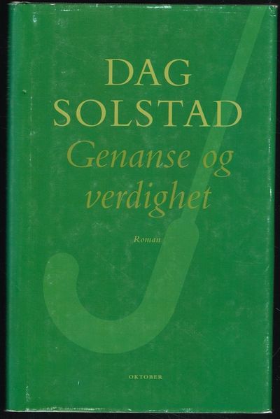 Genanse og verdighet. Roman. 1. utg.