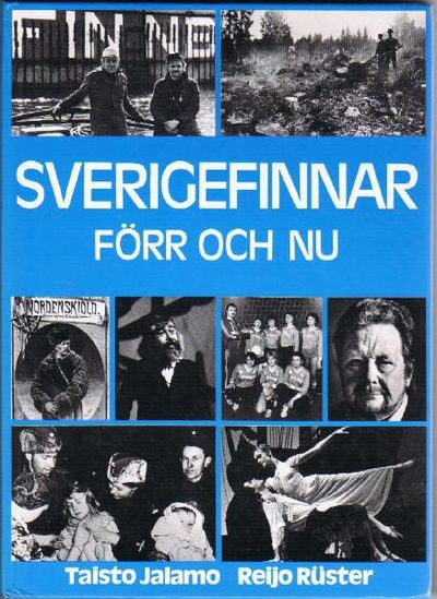Sverigefinnar förr och nu.