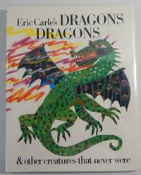 Eric Carle's Dragons & other creatures that never were
