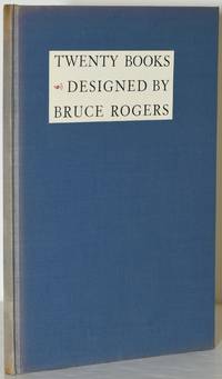 TWENTY BOOKS DESIGNED BY BRUCE ROGERS