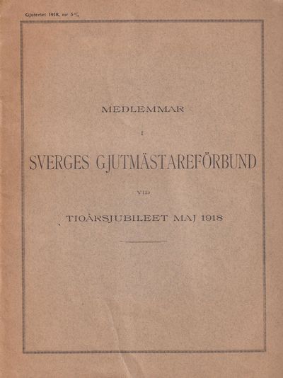 Medlemmar i Sverges gjutmästareförbund vid…