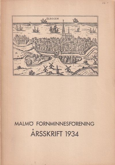 Malmö Fornminnesförening. Årsskrift 1934. [Andra…