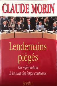 Lendemains pie?ge?s: Du re?fe?rendum a` la "nuit des longs couteaux" (French Edition)