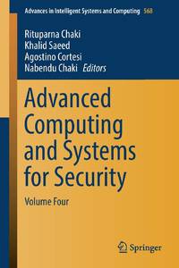 Advanced Computing and Systems for Security : Volume Four
