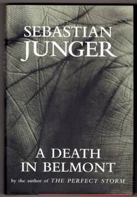 A Death in Belmont by Junger, Sebastian - 2006