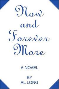 Now and Forever More