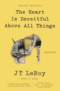 The Heart Is Deceitful above All Things : Stories
