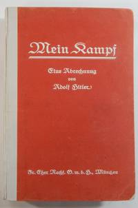 Mein Kampf: Eine Abrechnung by HItler, Adolf - 1925