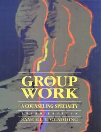 Group Work : A Counseling Specialty