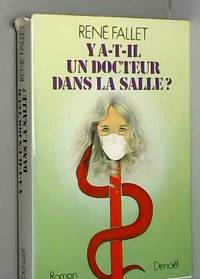 Y A T IL UN DOCTEUR DANS LA SALLE