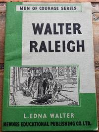 WALTER RALEIGH Men Of Courage Series - Book Eight