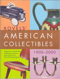 Kovels' American Collectibles, 1900-2000