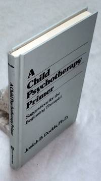 image of A Child Psychotherapy Primer: Suggestions for the Beginning Therapist