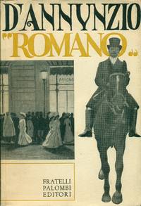 D'Annunzio "romano" e altri saggi nel centenario della nascita