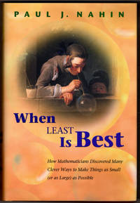 When Least Is Best: How Mathematicians Discovered Many Clever Ways to Make Things as Small or as Large as Possible