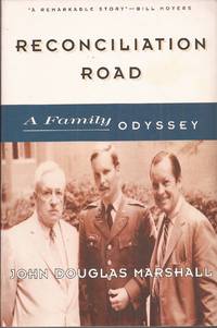 Reconciliation Road: A Family Odyssey (signed) by John Douglas Marshall - Paperback - 1996 reissue - from Auldfarran Books, IOBA (SKU: 12054)