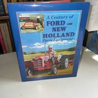 A Century of Ford and New Holland Farm Equipment