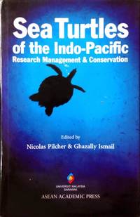 Sea Turtles of the Indo-Pacific: Research Management & Conservation