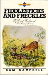 image of Fiddlesticks And Freckles: The Forest Frolics Of Two Funny Fawns