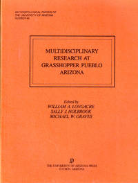 Multidisciplinary Research at Grasshopper Pueblo, Arizona