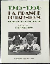 1945-1950, La France du Baby-Boom by Henri Amouroux - Hardcover - 1991 - from Garnet Books (SKU: 002506)