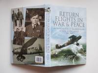image of Return flights in war and peace: the flying memoirs of Squadron Leader John Rowland