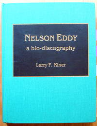 image of Nelson Eddy a Bio-Discography.