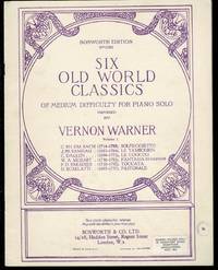 Six Old World Classics of Medium Difficulty for Piano Solo de Vernon Warner