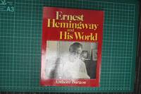 Ernest Hemingway and His World