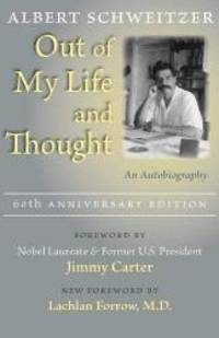 Out of My Life and Thought: An Autobiography by Albert Schweitzer - 2009-06-05