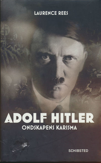 Adolf Hitler. Ondskapens karisma