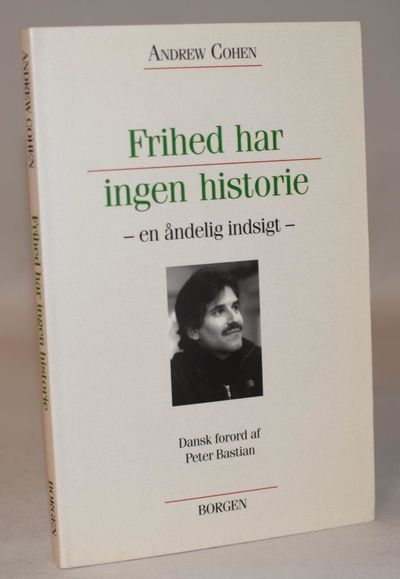 Frihed har ingen historie.