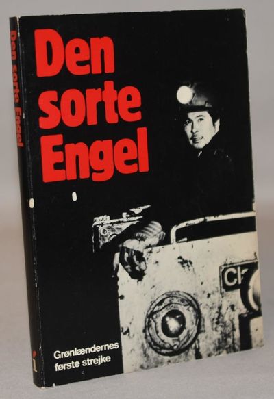 Den sorte Engel - grønlændernes første strejke.